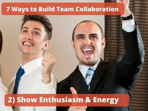 Team Cooperation-7 Valuable Ways to Build Team Collaboration at Work